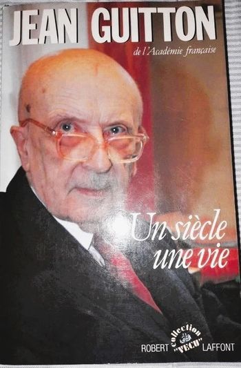 Un siècle une vie jean guitton