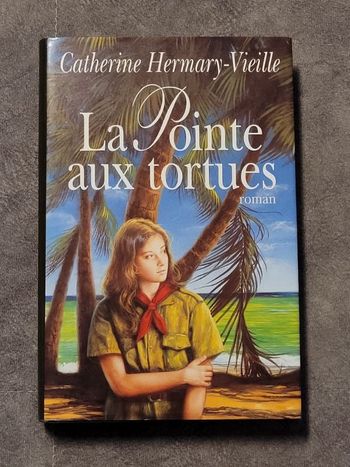 La pointe aux tortues Par Hermary-Vieille Catherine