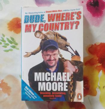 Dude, where's my country ? par Michael Moore Ed.  Penguin Books