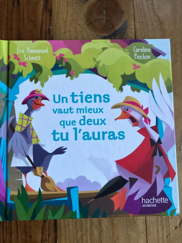 Un tien vaut mieux que deux tu l’auras