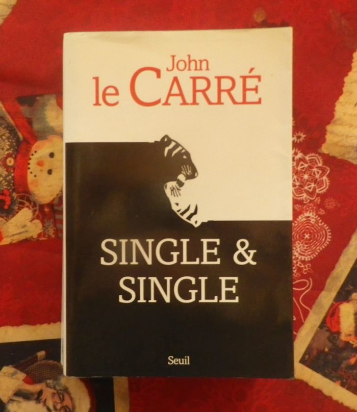 Single & Single de John Le Carré Ed. du Seuil