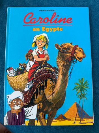 Livre exceptionnel pierre probst Caroline en Égypte pyramide sphinx