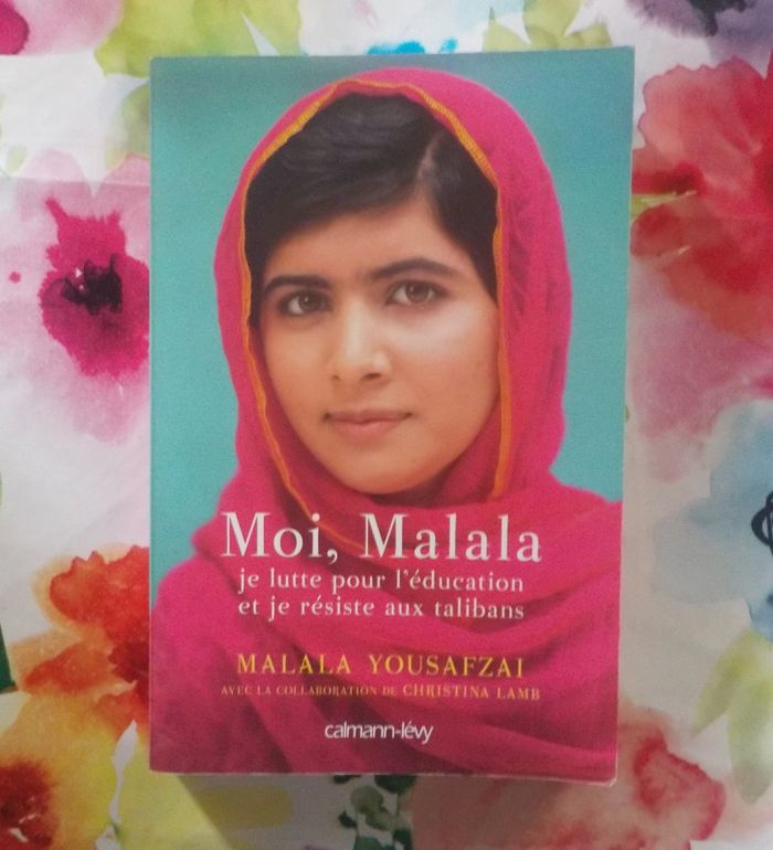 Moi, Malala par Malala Yousafzai Ed. Calmann-Lévy