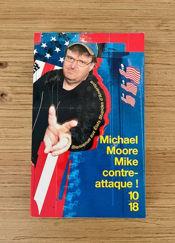 Livre - Mike contre-attaque ! Bienvenue aux Etats Stupides d'Amérique