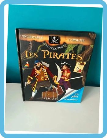 Livre l’incroyable encyclopédie les pirates