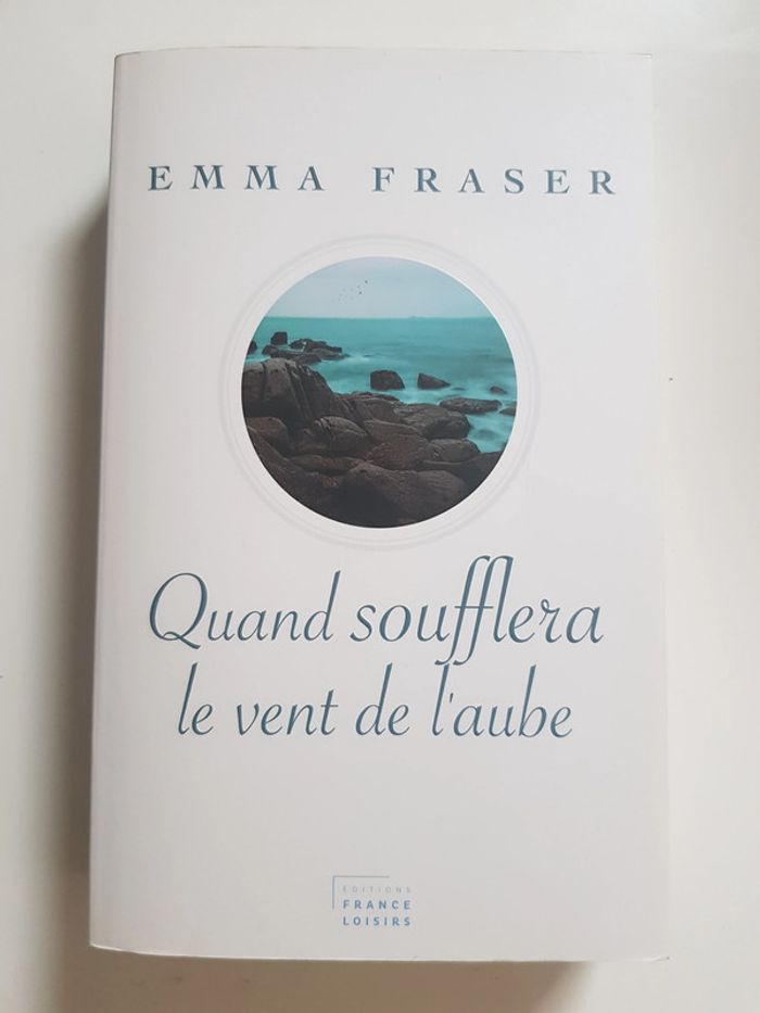 Emma Fraser (Écrivain) Quand soufflera le vent de l'aube - photo numéro 6