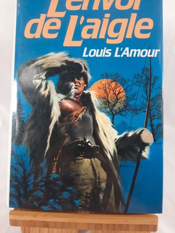 Louis l'amour, l'envol de l'aigle