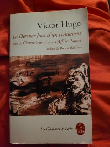 Livre Victor Hugo Le dernier jour d'un condamné suivi de Claude Gueux et de l'affaire Tapner