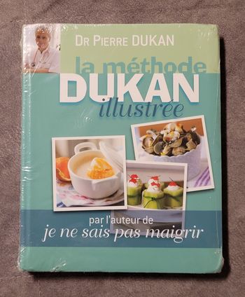 La méthode Dukan illustrée Dukan Pierre
