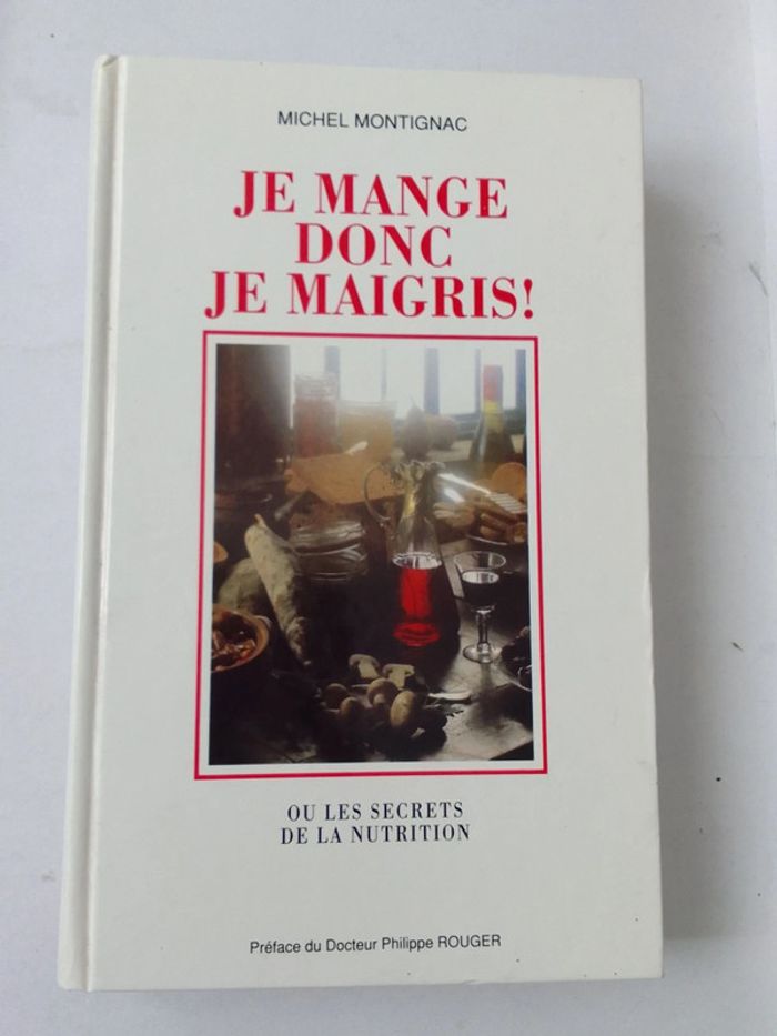 Michel Montignac - Je mange donc je maigris