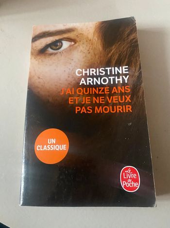 J ai quinze ans et je ne veux pas mourir
