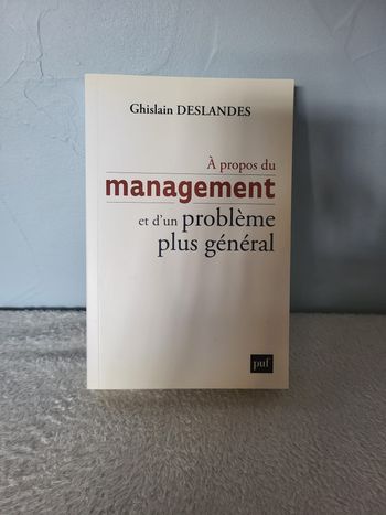 Livre A propos du management et d'un problème plus général - Ghislain Deslandes - Puf