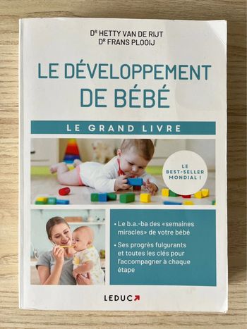 Le développement de bébé le grand livre - Dr Hetty Van de Rijt et Dr Frans Plooij