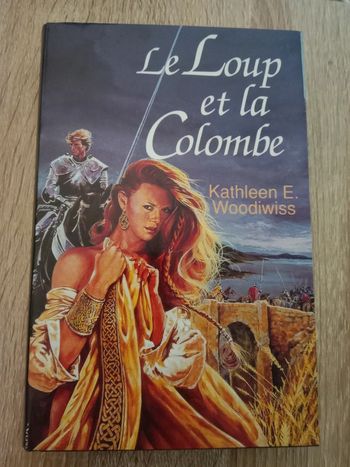 Kathleen E, Woodiwiss - Le loup et la colombe