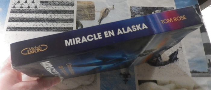 Miracle en Alaska par Tom Rose Ed. Michel Lafon - photo numéro 3