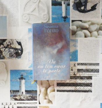 Va où ton coeur te porte de Susanna Tamaro