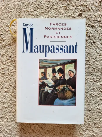 Livre relié "Farces normandes et parisiennes" de Guy de Maupassant
