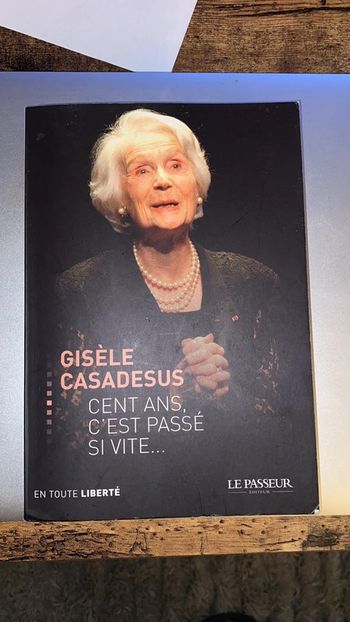 Cent ans c’est passé si vite..