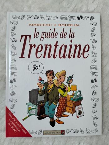 Le guide de la Trentaine.