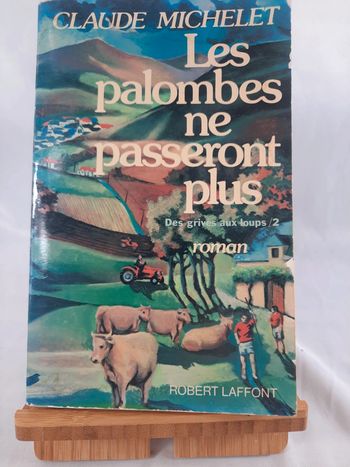 Claude Michelet, les palombes ne passeront plus