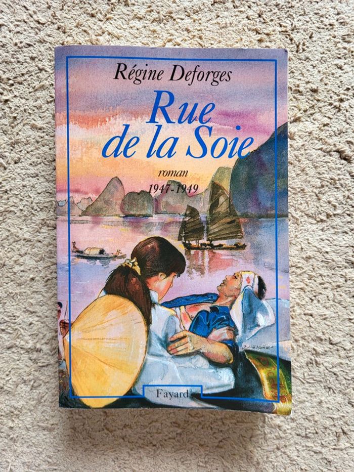 Livre Rue de la Soie de Régine Deforges - Tome 5 de la saga La Bicyclette bleue