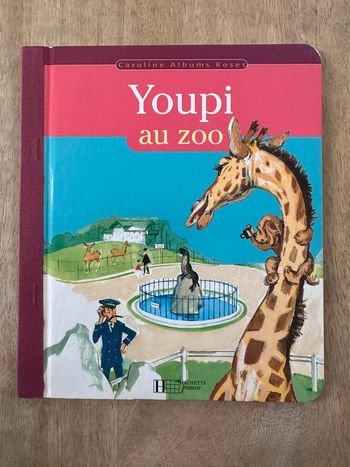 Livre vintage Youpi au Zoo Caroline albums roses Hachette Jeunesse