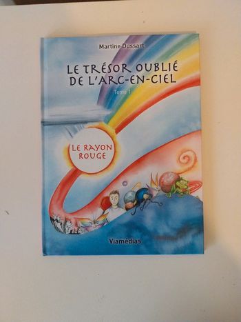 Le trésor oublié de l arc en ciel tome 1