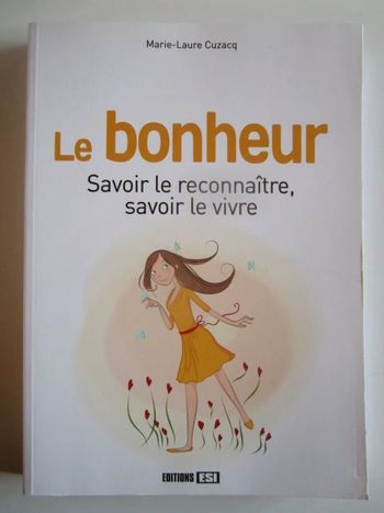 le bonheur savoir le vivre le reconnaitre savoir le vivre
