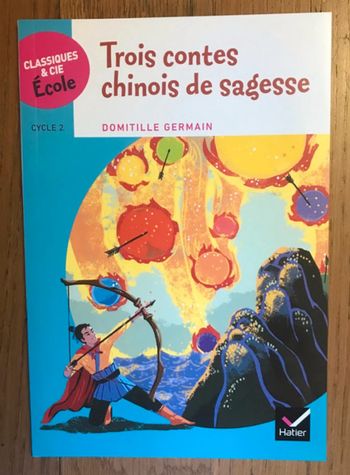 Classiques & Cie Ecole Cycle 2 - Trois contes chinois de sagesse