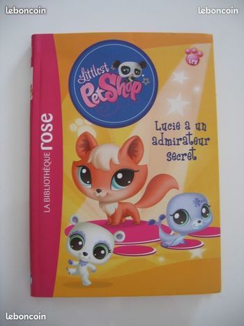 Livre Petshop "Lucie a un admirateur secret" TBE