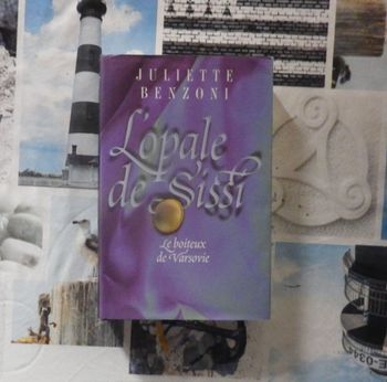 L'Opale de Sissi T3 Le Boiteux de Varsovie de Juliette Benzoni