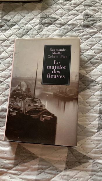 # le matelot des fleuves Raymonde Maillet et Colette Piat.                P