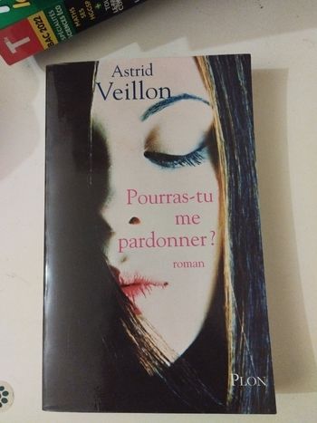 Livre Pourras tu me pardonner ? - Astrid Veillon