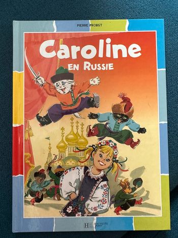 Livre rare Caroline en Russie Pierre Probst couleurs