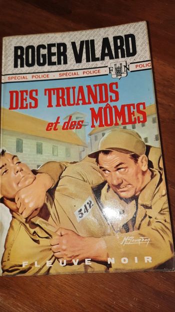 Des truands et des mômes/ Roger Vilard