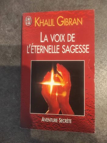 La voix de l'éternelle sagesse Khalil Gilbran J'ai Lu Aventure Secrète 1997
