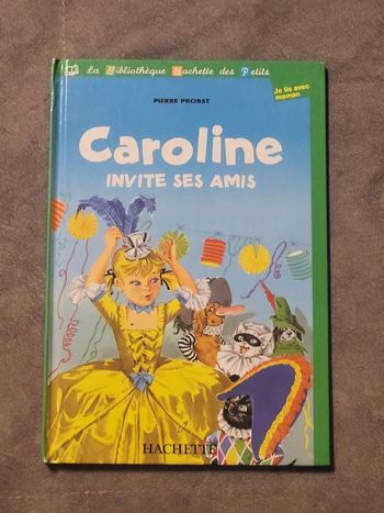 Caroline invite ses amis Par Pierre Probst