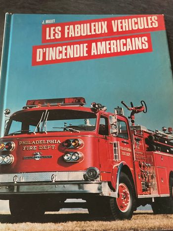 Livre les fabuleux véhicules d’incendie américain