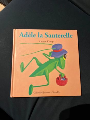 Livre pour enfants antoon krings Adèle la sauterelle