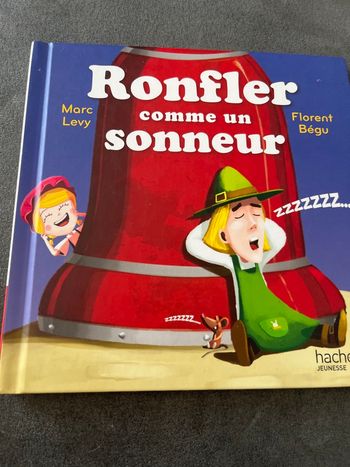 Livre enfant hachette ronfler comme un sonneur