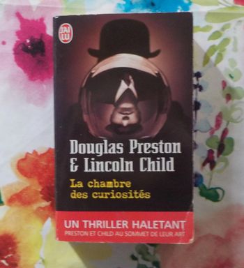 La chambre des curiosités de D. Preston et L. Child Ed. J'ai Lu