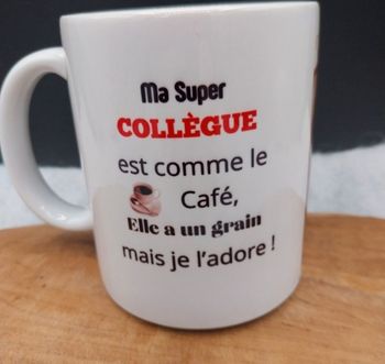 Mug ma super collègue