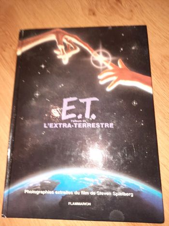 Livre E.T. l album de l extra-terrestre spielberg