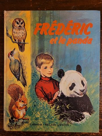 Livre ancien Frédéric et le Panda Lito Paris Belles Années Robert Dallet forêt animaux collection
