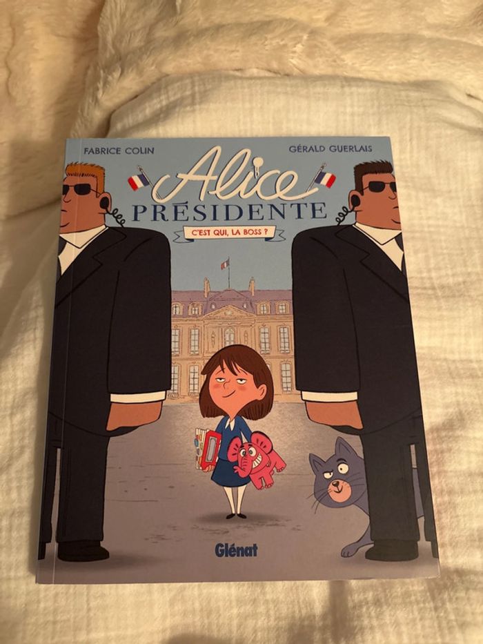 Alice présidente tome 1