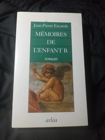 Jean-Pierre Escande - Mémoires de l'enfant B.