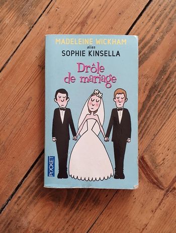 Drôle de mariage - Sophie Kinsella, Madeleine Wickham