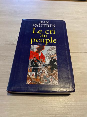Le cri du peuple Par Jean Vautrin, Jacques Tardi