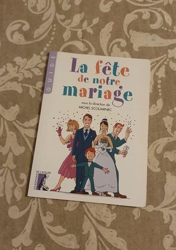 La fête de notre mariage