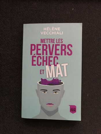 Mettre les pervers échec et mat